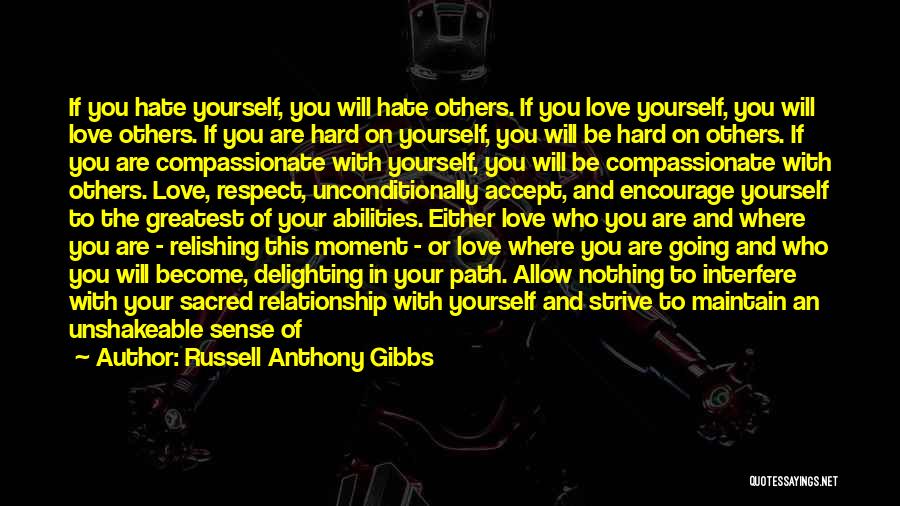 Best Love Hate Relationship Quotes By Russell Anthony Gibbs