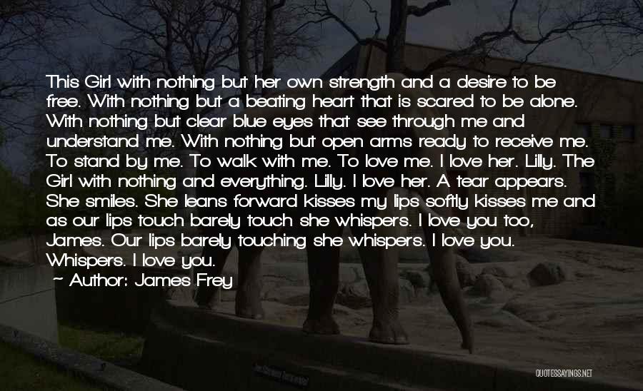 Best Love Heart Touching Quotes By James Frey