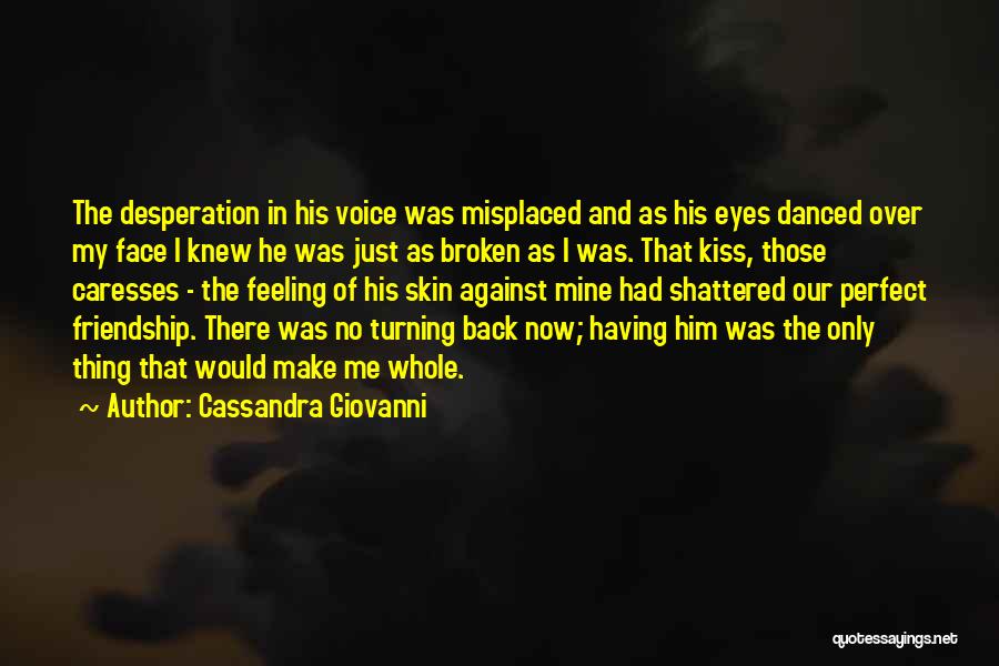 Best Love Kiss Quotes By Cassandra Giovanni