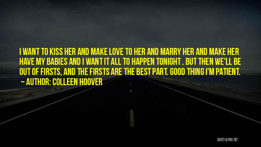 Best Love Kiss Quotes By Colleen Hoover