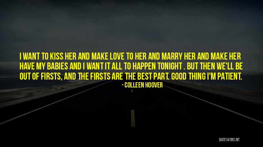 Best Love Kiss Quotes By Colleen Hoover