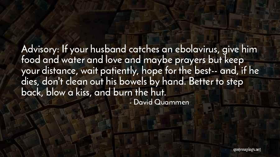 Best Love Kiss Quotes By David Quammen