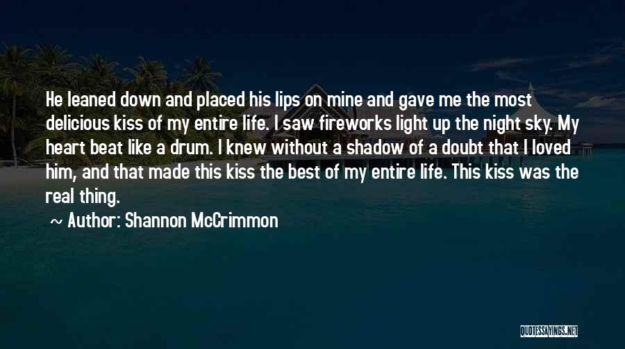 Best Love Kiss Quotes By Shannon McCrimmon