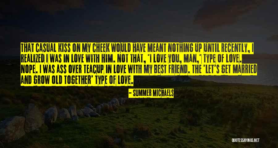 Best Love Kiss Quotes By Summer Michaels