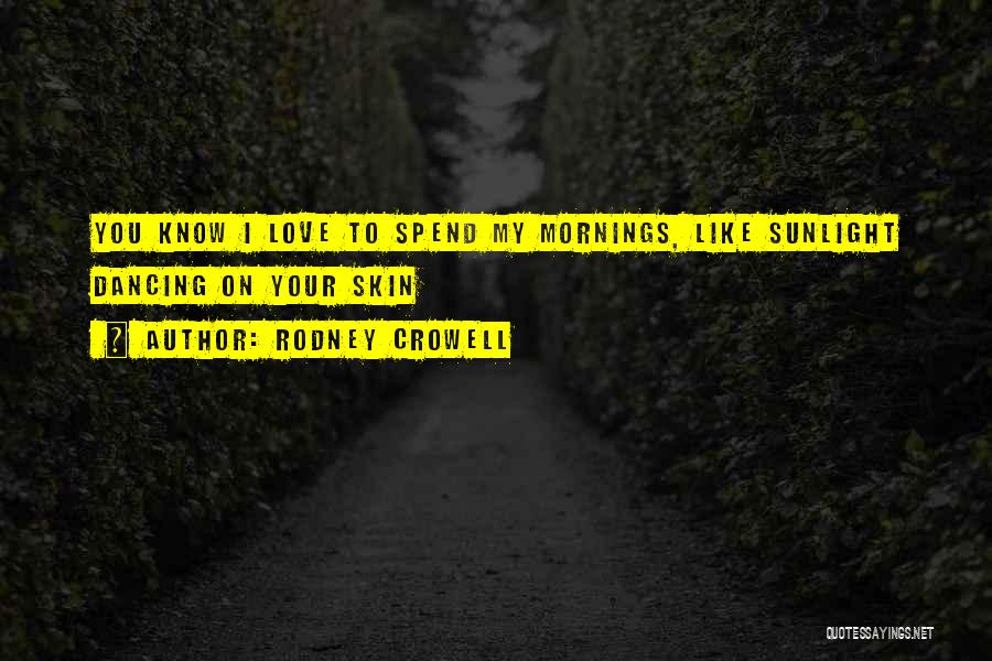 Best Love Lyrics And Quotes By Rodney Crowell