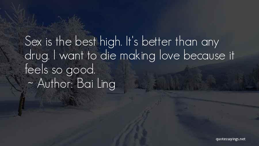 Best Love Making Quotes By Bai Ling