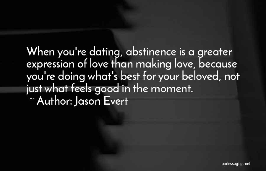 Best Love Making Quotes By Jason Evert