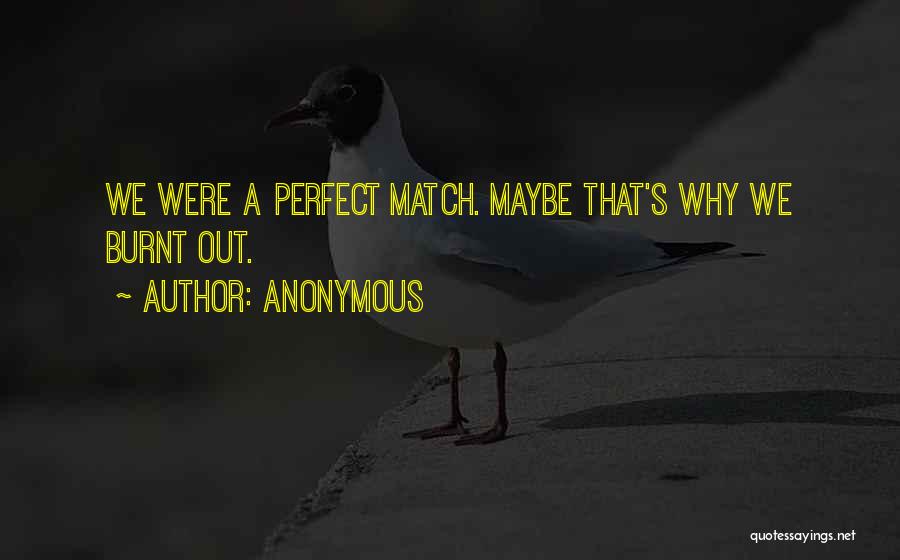 Best Love Match Quotes By Anonymous