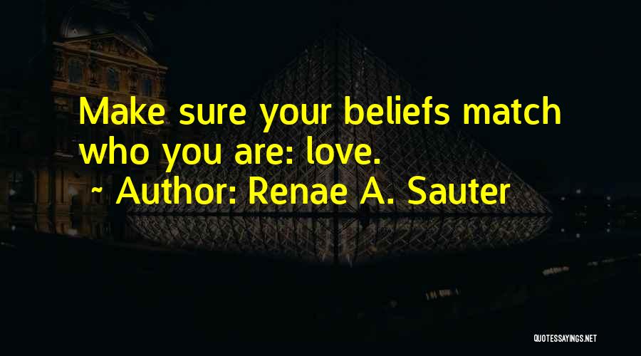 Best Love Match Quotes By Renae A. Sauter