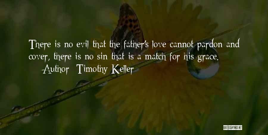 Best Love Match Quotes By Timothy Keller