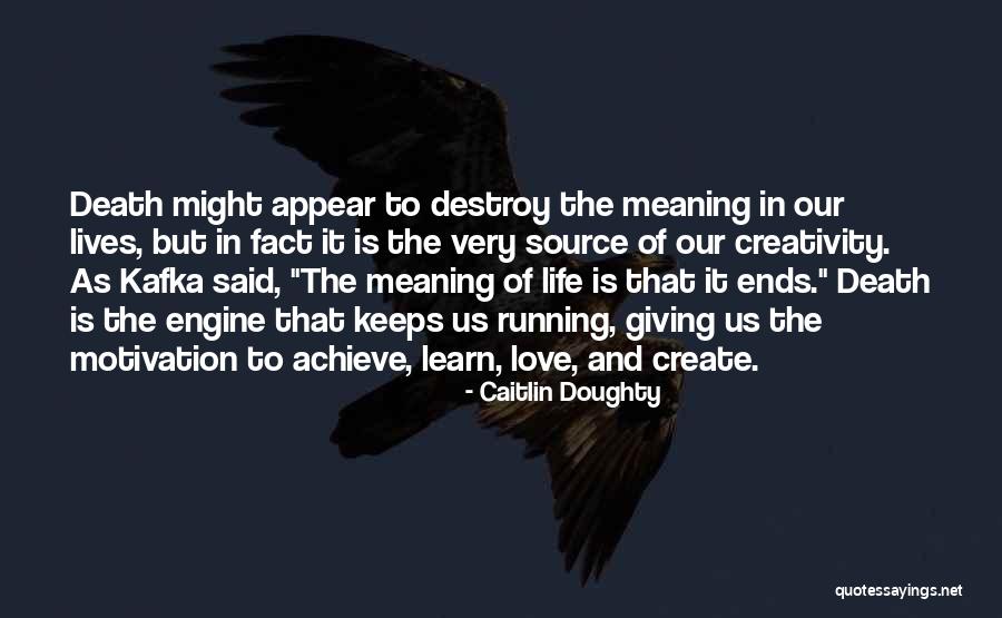 Best Love Meaning Quotes By Caitlin Doughty