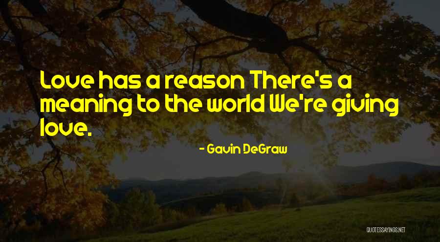 Best Love Meaning Quotes By Gavin DeGraw