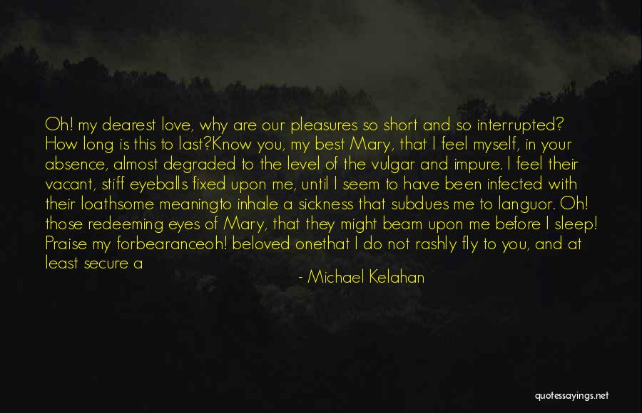 Best Love Meaning Quotes By Michael Kelahan Best Love Meaning Quotes By Michael Kelahan