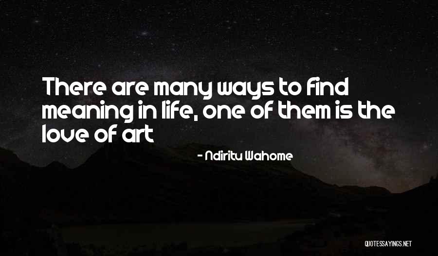 Best Love Meaning Quotes By Ndiritu Wahome