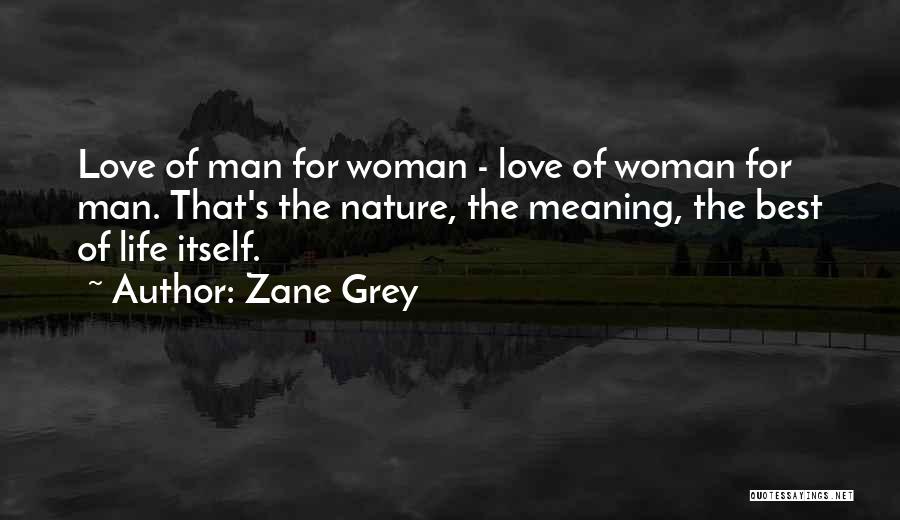 Best Love Meaning Quotes By Zane Grey
