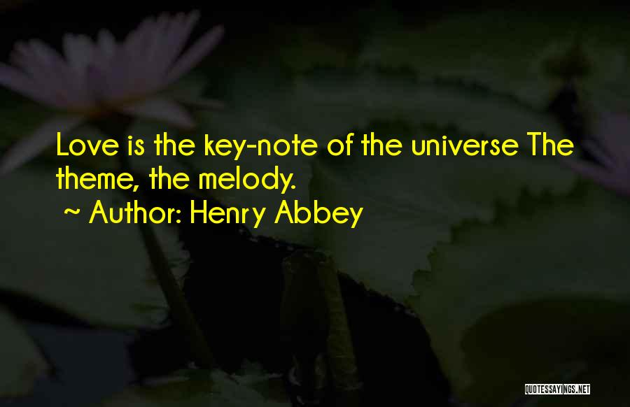 Best Love Note Quotes By Henry Abbey