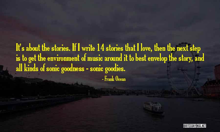 Best Love Ocean Quotes By Frank Ocean Best Love Ocean Quotes By Frank Ocean