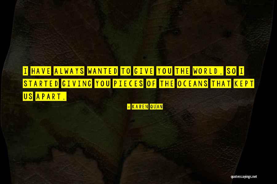 Best Love Ocean Quotes By Karen Quan Best Love Ocean Quotes By Karen Quan