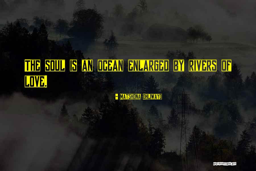 Best Love Ocean Quotes By Matshona Dhliwayo Best Love Ocean Quotes By Matshona Dhliwayo