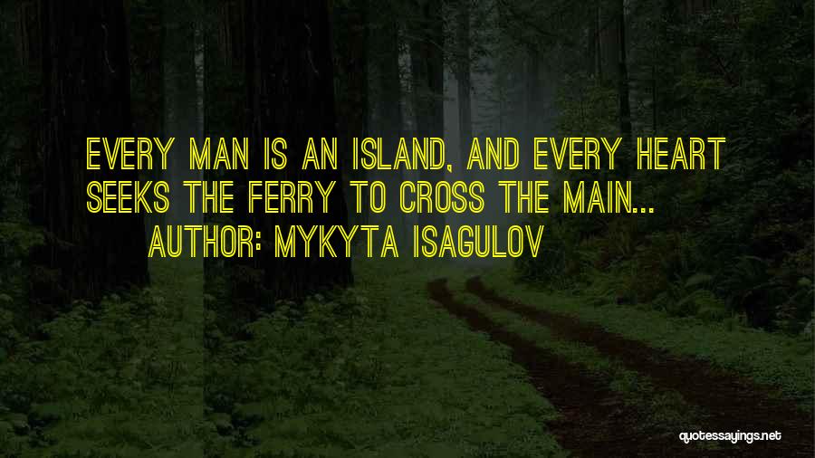 Best Love Ocean Quotes By Mykyta Isagulov