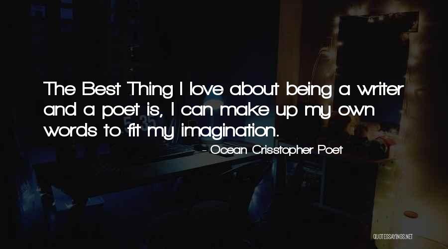 Best Love Ocean Quotes By Ocean Crisstopher Poet Best Love Ocean Quotes By Ocean Crisstopher Poet