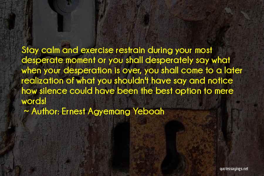 Best Love Realization Quotes By Ernest Agyemang Yeboah