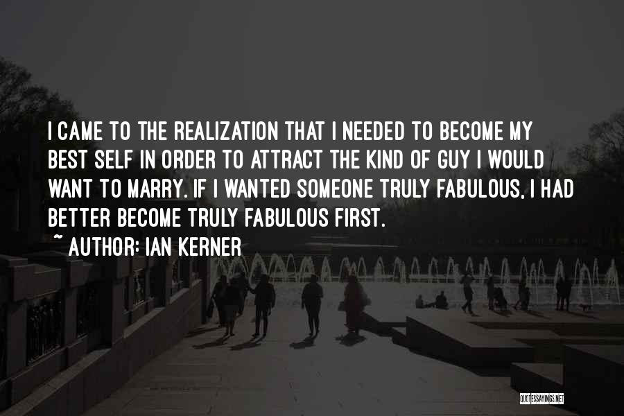 Best Love Realization Quotes By Ian Kerner