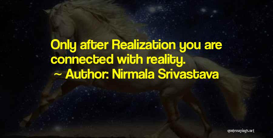 Best Love Realization Quotes By Nirmala Srivastava