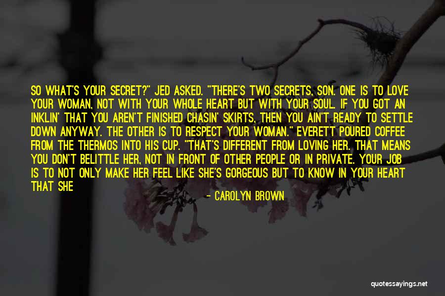 Best Love Respect Quotes By Carolyn Brown Best Love Respect Quotes By Carolyn Brown
