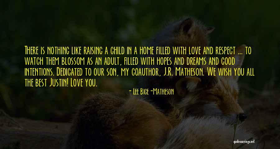 Best Love Respect Quotes By Lee Bice-Matheson Best Love Respect Quotes By Lee Bice-Matheson