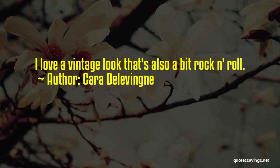 Best Love Rock Quotes By Cara Delevingne