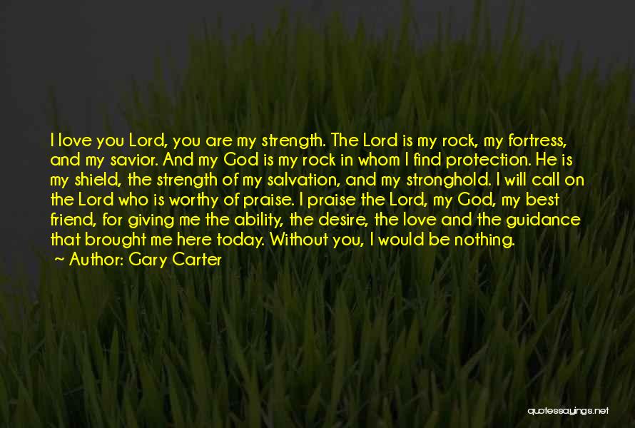 Best Love Rock Quotes By Gary Carter