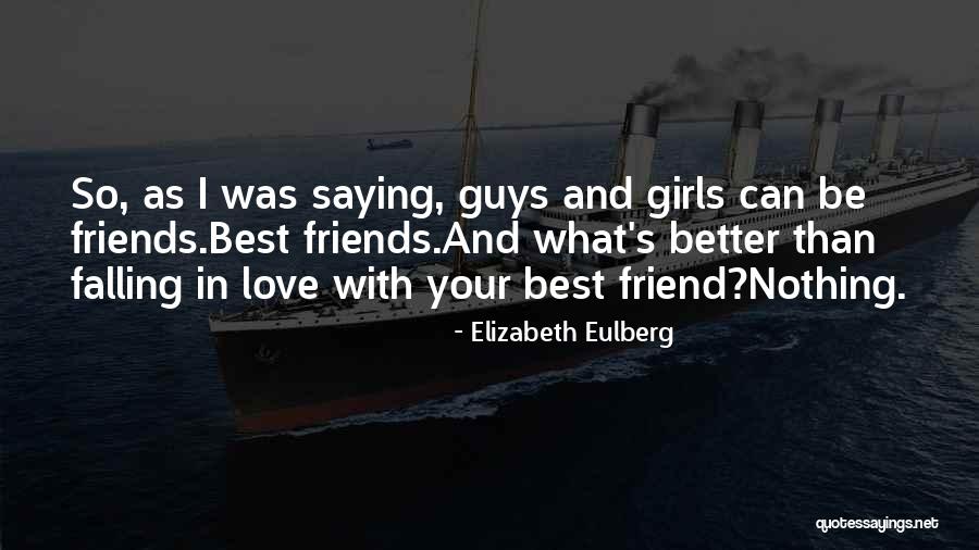 Best Love Saying Quotes By Elizabeth Eulberg Best Love Saying Quotes By Elizabeth Eulberg
