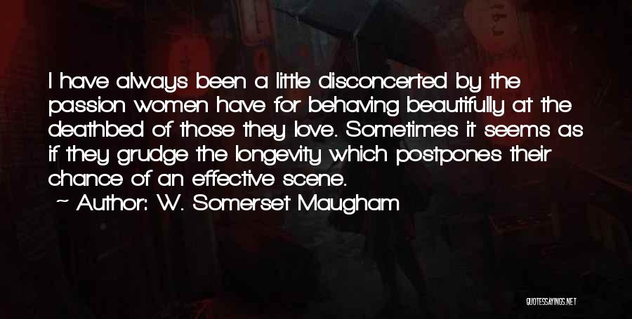 Best Love Scene Quotes By W. Somerset Maugham