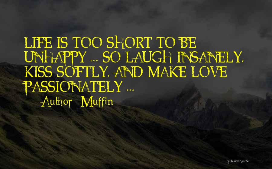 Best Love Short Love Quotes By Muffin