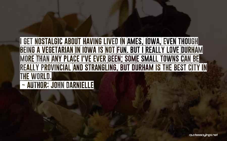 Best Love Small Quotes By John Darnielle