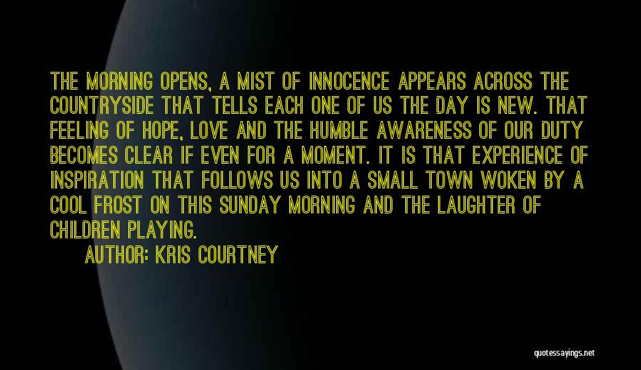 Best Love Small Quotes By Kris Courtney