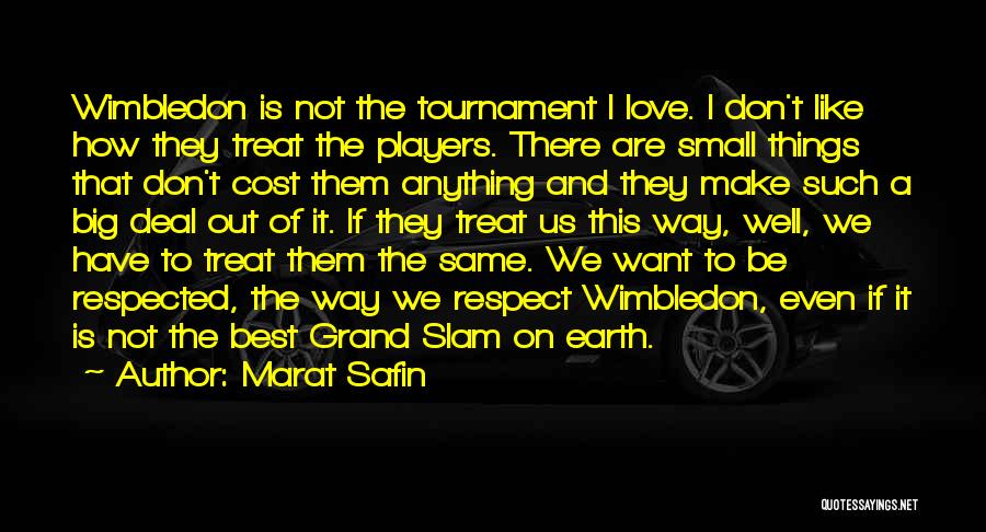 Best Love Small Quotes By Marat Safin