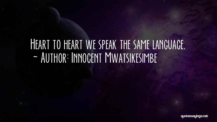 Best Love Soulmate Quotes By Innocent Mwatsikesimbe