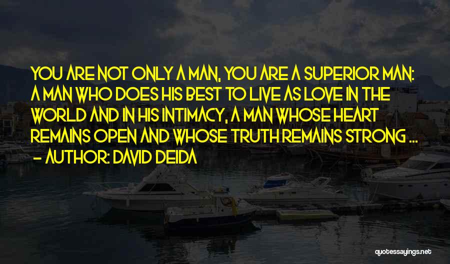 Best Love Truth Quotes By David Deida