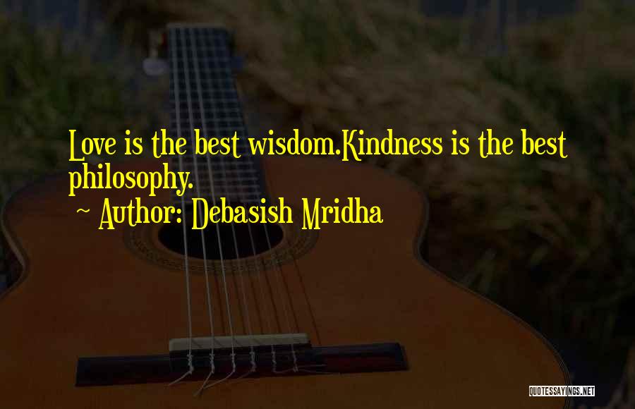 Best Love Truth Quotes By Debasish Mridha