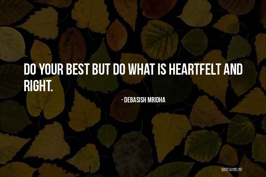 Best Love Truth Quotes By Debasish Mridha