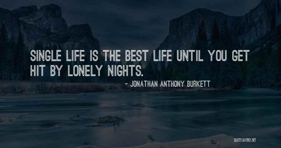 Best Love Truth Quotes By Jonathan Anthony Burkett