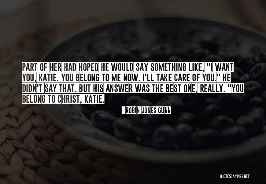 Best Love Truth Quotes By Robin Jones Gunn