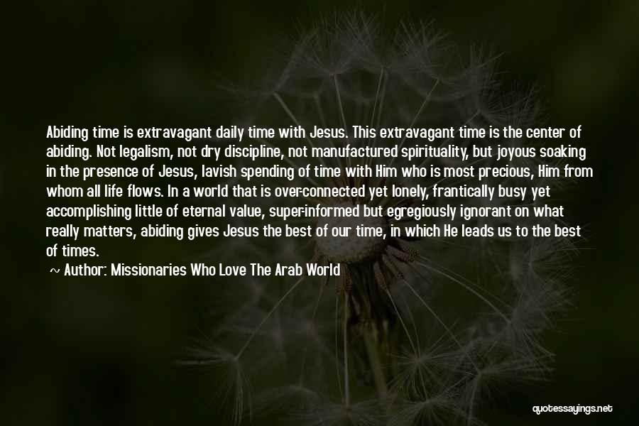 Best Love World Quotes By Missionaries Who Love The Arab World