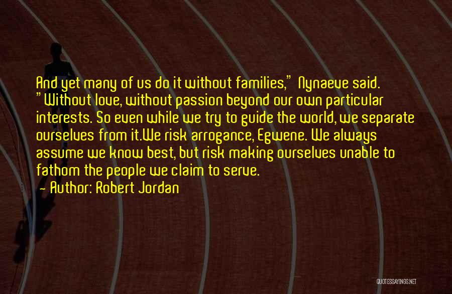 Best Love World Quotes By Robert Jordan