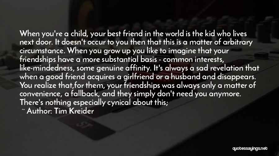 Best Love World Quotes By Tim Kreider