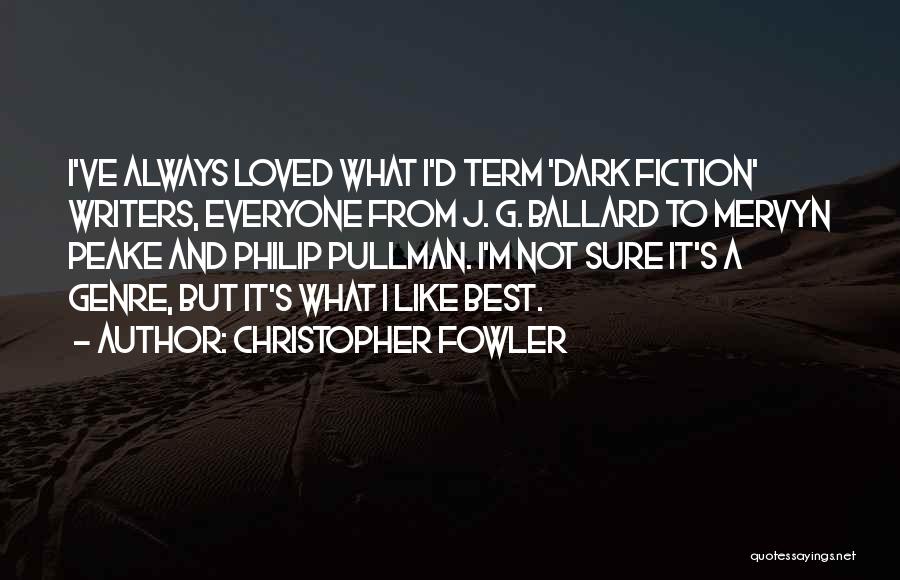 Best Loved Quotes By Christopher Fowler