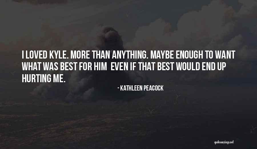 Best Loved Quotes By Kathleen Peacock