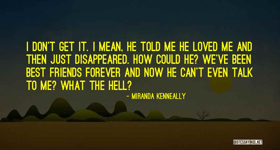 Best Loved Quotes By Miranda Kenneally